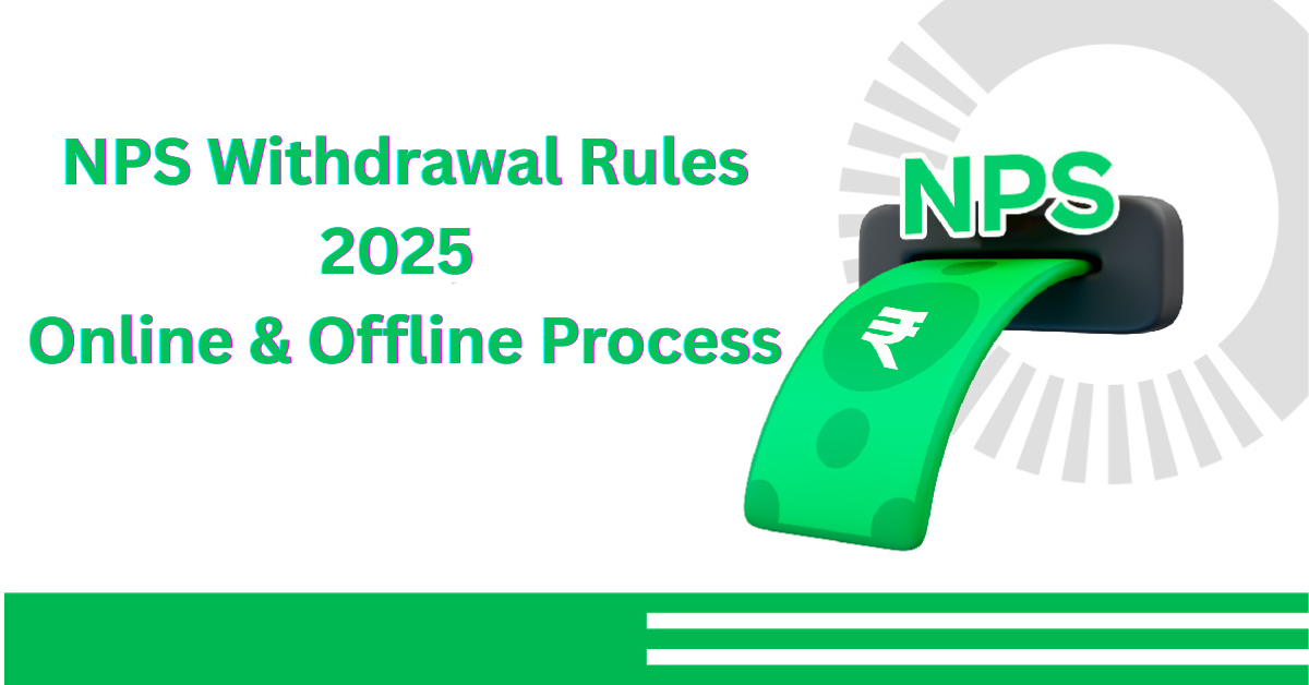 NPS Withdrawal Rules 2025